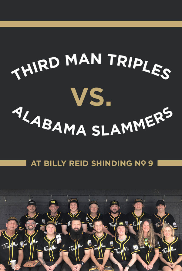 Billy Reid Shindig No.9 Features Third Man Triples vs. Alabama Slammer.